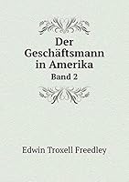 Der Geschäftsmann in Amerika Band 2 5519218595 Book Cover