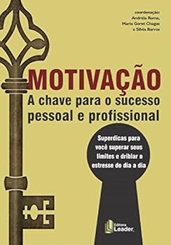 Paperback Motivacao: A Chave Para o Sucesso Pessoal e Profissional [Portuguese_Brazilian] Book