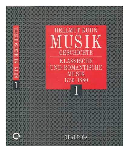 Musikgeschichte I. Klassische und romantische Musik. 1750 - 1880