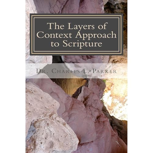 The Layers of Context Approach to Scripture Audiolibro Por Charles Parker arte de portada