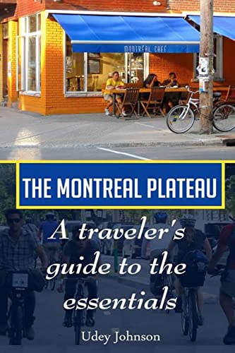 The Montreal Plateau: A traveler's guide to the essentials