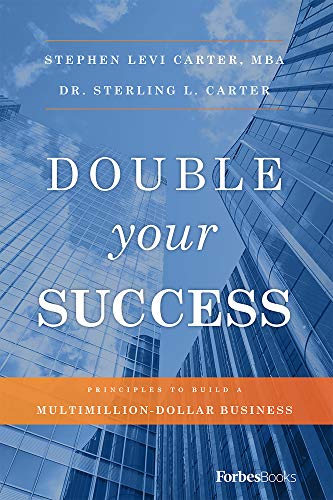 Télécharger Double Your Success: Principles To Build A Multimillion-Dollar Business (English Edition) Francais PDF