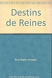  Destins de reines