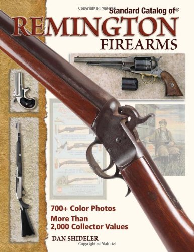 Standard Catalog Of Remington Firearms      Hardcover – January 1, 2008