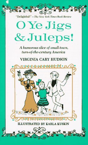 O Ye Jigs & Juleps! by Virginia cary Hudson (19... B01FGOL0V2 Book Cover