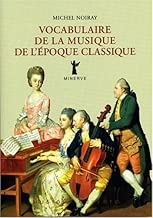 Download Vocabulaire de la musique de l'époque classique PDF