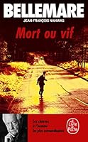 Mort ou vif : Les chasses à l'homme les plus extraordinaires 225312463X Book Cover