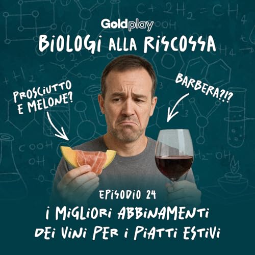 I migliori abbinamenti dei vini per i piatti estivi - Biologi alla Riscossa #24