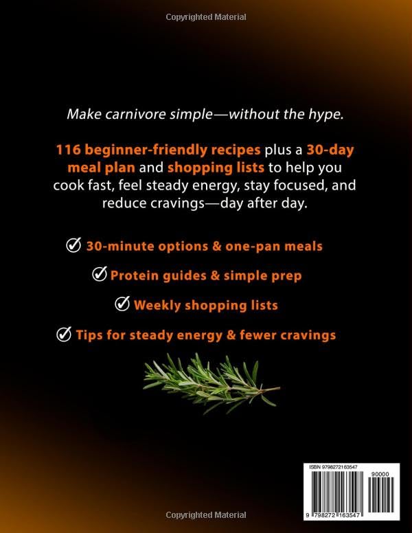Carnivore Diet Cookbook for Beginners: 116 Simple, Tasty Recipes, 30-Day Meal Plan, and Shopping Lists for Stable Energy, Daily Focus, and Fewer Cravings | Full Color Edition - Image 2