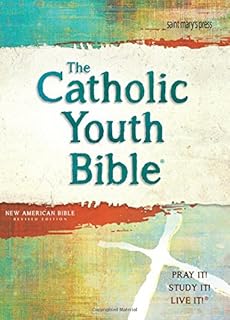The Catholic Youth Bible, 4th Edition, NABRE: New American Bible Revised Edition