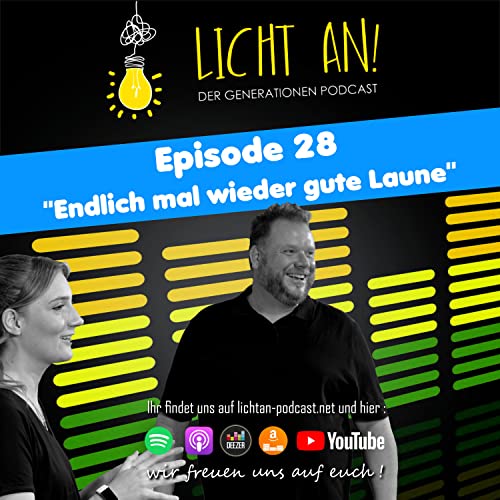 Episode #28 - Endlich mal wieder gute Laune !