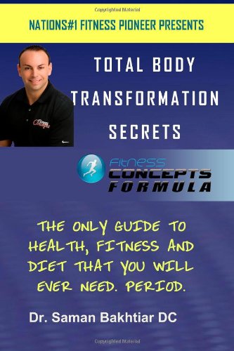 Total Body Transformation Secrets: Fitness Concepts Formula