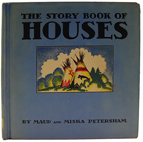 The Story Book of Houses B00086EAG6 Book Cover