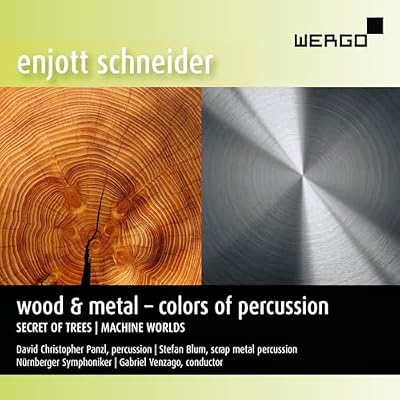 Enjott Schneider: Wood & Metal - Colors of Percussion