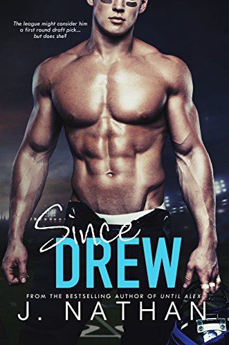 Since Drew Kindle Edition By Nathan J Literature Fiction Kindle Ebooks Amazon Com