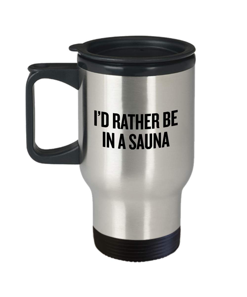 Funny Sauna Gift - Sauna Travel Mug - Sauna Lover Present - For Fans Of Sauna - Rather Be In a Sauna-image-42