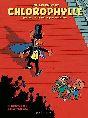 Télécharger Une aventure de Chlorophylle par Godi et Zidrou - Tome 1 - par Godi et Zidrou - Embrouilles à Coque livre En ligne
