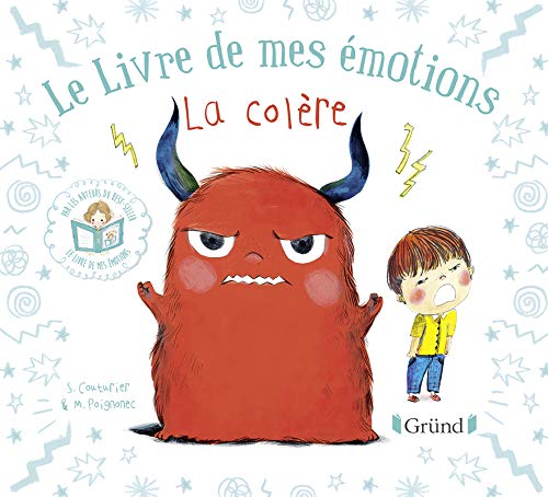 Le livre de mes émotions - La colère Le livre de mes émotions - La colère