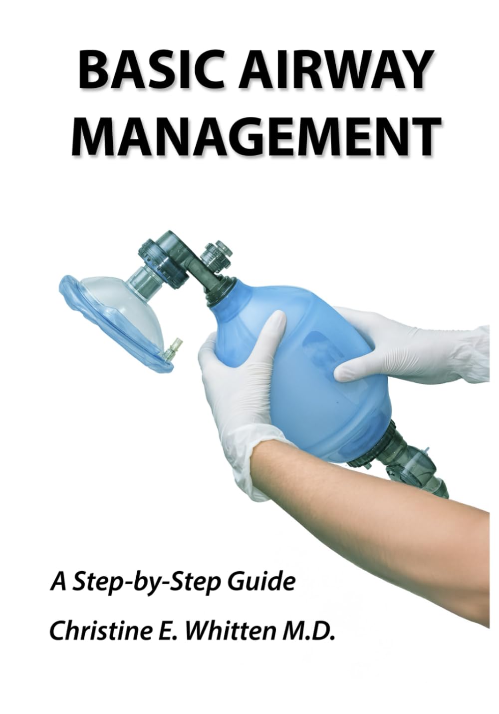 Basic Airway Management: A Step-by-Step Guide