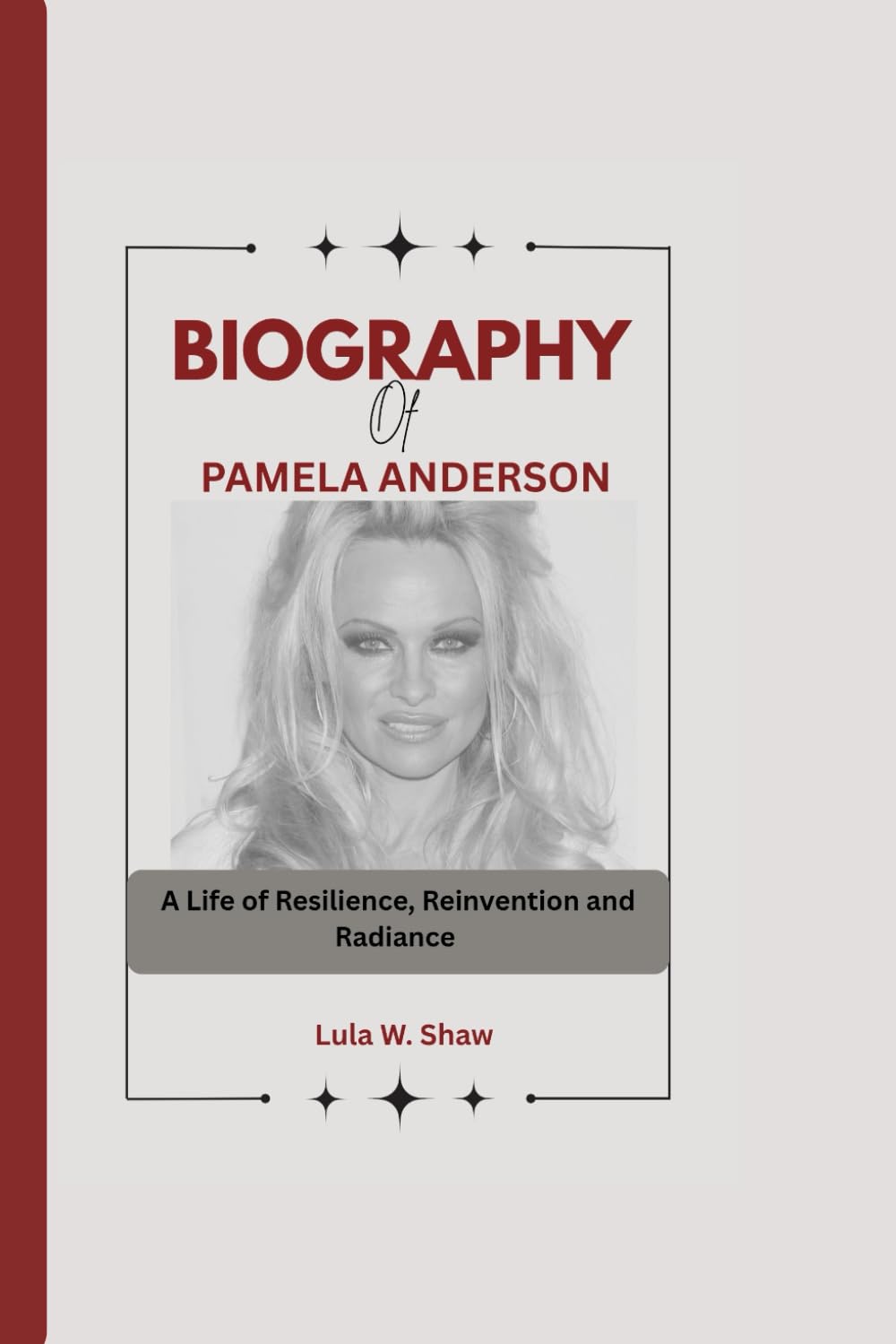 BIOGRAPHY OF PAMELA ANDERSON: A Life of Resilience, Reinvention, and Radiance