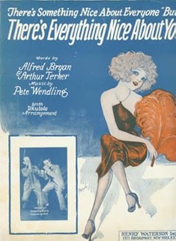 There's Everything Nice About You (There's Something Nice About Everyone "But" There's Everything Nice About You)