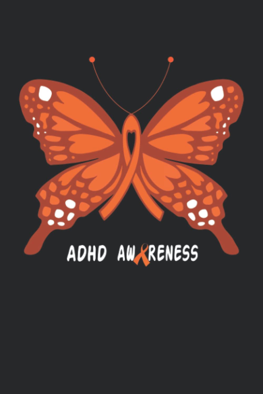ADHD Awareness Butterfly Lined Notebook: ADHD Journal 110 Pages 6x9 Inch for ADHD Warrior & ADHD Fighter