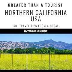 Couverture de Greater than a Tourist: Northern California USA
