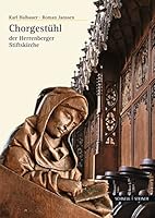 Ich Habe Euch Erwahlt: Das Herrenberger Chorgestuhl Der Bruder Vom Gemeinsamen Leben 3795421659 Book Cover