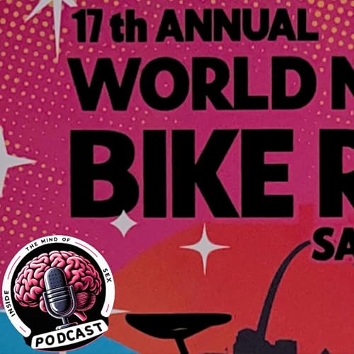 Inside The Mind Of Sex - World Naked Bike Ride 2025
