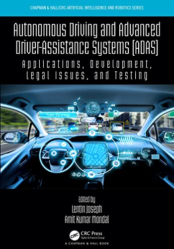 Autonomous Driving and Advanced Driver-Assistance Systems (ADAS): Applications, Development, Legal Issues, and Testing