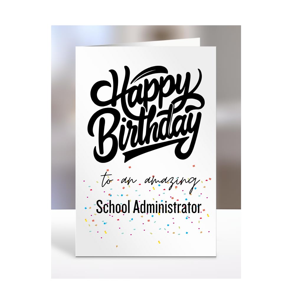 Card for School Administrator, Happy Birthday Gifts for Men or Women, Him, Her, Presents for Christmas, Appreciation, To an amazing, A5-167a_276 — image 1