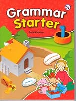 Grammar Starter 1 (Elementary Level) 1599665352 Book Cover