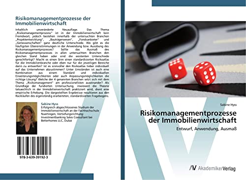 Risikomanagementprozesse der Immobilienwirtschaft: Entwurf, Anwendung, Ausmaß