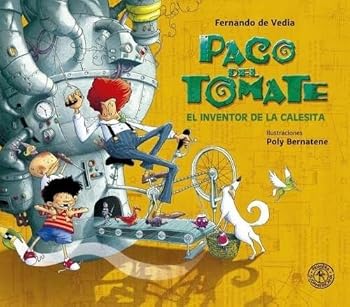 Paperback PACO DEL TOMATE EL INVENTOR DE LA CALESITA - PACO DEL TOMATE 1 Book