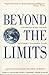 Beyond the Limits: Confronting Global Collapse, Envisioning a Sustainable Future