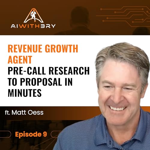 Revenue Growth Agent: Pre-Call Research to Proposal in Minutes - Matt Oess
