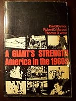 A Giant's Strength: America in the 1960s 0030858542 Book Cover