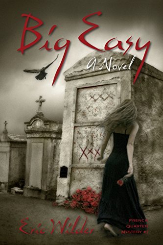 Big Easy by Eric Wilder (2015-05-19)