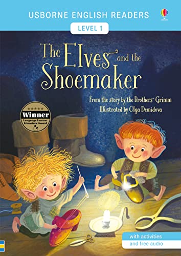 The Elves And The Shoemaker - Usborne English Readers - Level 1 - Book With Activities And Free Audio: From the story by the Brothers Grimm