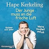 Der Junge muss an die frische Luft: Meine Kindheit und ich - Hape Kerkeling