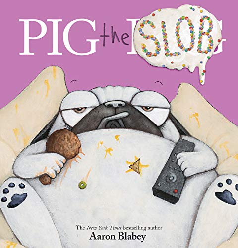 Pig the Slob (Pig the Pug) Pig the Slob (Pig the Pug)