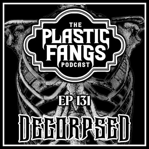 Episode 131: Decorpsed