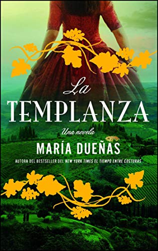 La Templanza (Spanish Edition): Una Novela (Atria Espanol)