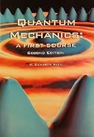 Quantum Mechanics: A First Course 0920063640 Book Cover