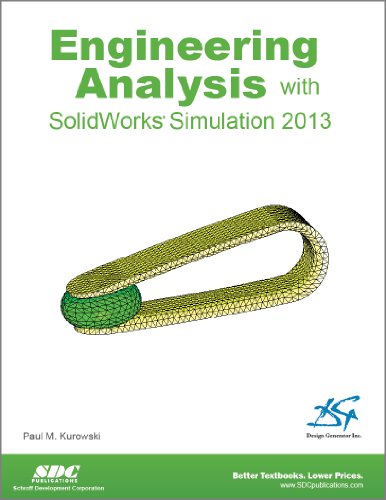Engineering Analysis with SolidWorks Simulation 2013