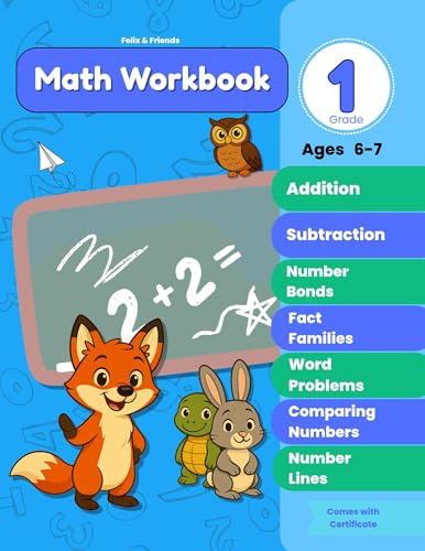 Felix & Friends: First Grade Addition and Subtraction Adventure: Fun Math Workbook for Kids Ages 6–7 | Includes Number Bonds, Making 10, Making 20, Word Problems & Certificate! - image 1