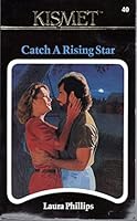 Catch a Rising Star (Kismet No 40) 1878702394 Book Cover