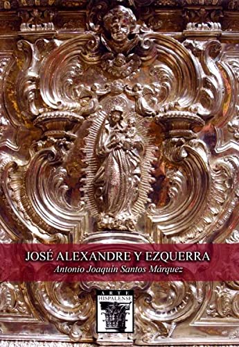 José Alexandre y Ezquerra y el triunfo de la rocalla en la platería sevillana: 115 (Arte Hispalense)