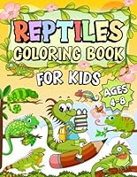 Reptiles coloring book for kids: Cute and funny Coloring pages about Hameleons Lizards bearded dragon and much more ages 4-8 B0CJ4CY3QG Book Cover