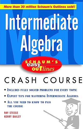 Intermediate Algebra (Schaum's Easy Outlines) view 2
